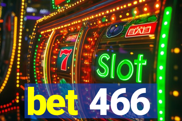 bet 466